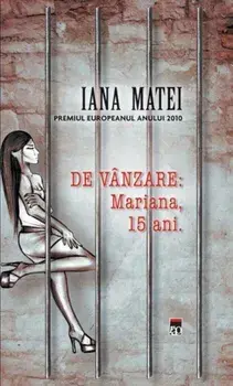 De vanzare: Mariana, 15 ani/Iana Matei