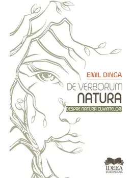 De verborum natura. Despre natura cuvintelor/Emil Dinga
