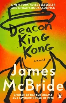 Deacon King Kong. CHOSEN BY BARACK OBAMA AS A FAVOURITE READ, Paperback/James Mcbride