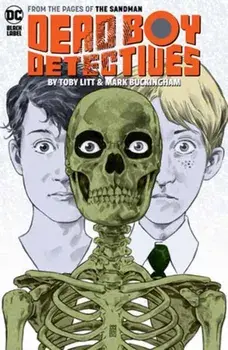 Dead Boy Detectives by Toby Litt & Mark Buckingham, Paperback/Mark Buckingham