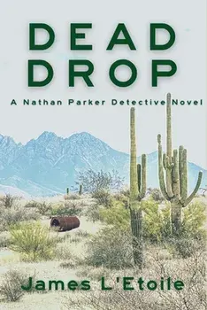 Dead Drop: A Detective Nathan Parker Novel, Paperback/James L'Etoile