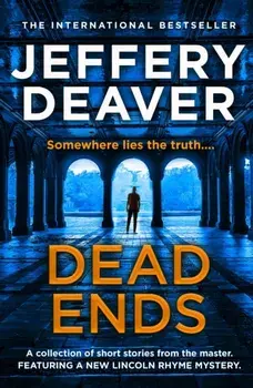 Dead Ends, Hardback/Jeffery Deaver