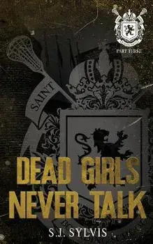 Dead Girls Never Talk: A Standalone Hate-to-Love Dark Boarding School Romance Special Edition, Paperback/Sj Sylvis