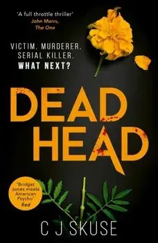 Dead Head, Paperback/C.J. Skuse