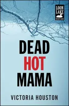 Dead Hot Mama, 5, Paperback/Victoria Houston