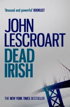 Dead Irish (Dismas Hardy series, book 1). A captivating crime thriller, Paperback/John Lescroart