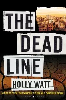 Dead Line. 'Thriller of the Month' The Times, Paperback/Watt Holly Watt