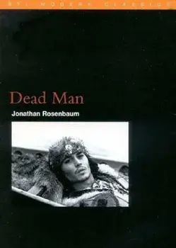 Dead Man. 2000 ed., Paperback/Jonathan Rosenbaum
