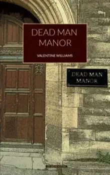 Dead Man Manor, Paperback/Valentine Williams