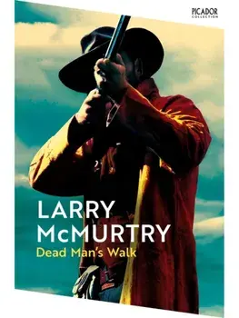 Dead Man's Walk, Paperback/Larry McMurtry