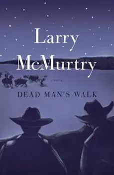 Dead Man's Walk, Paperback/Larry McMurtry