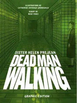 Dead Man Walking. Graphic Edition, Paperback/Catherine Anyango Grunewald
