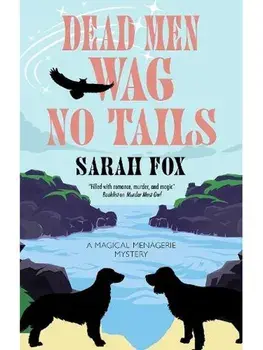 Dead Men Wag No Tails. Main, Paperback/Sarah Fox