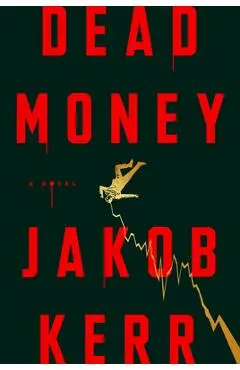 Dead Money - Jakob Kerr