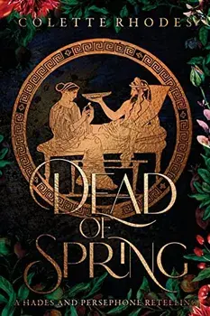 Dead of Spring, Paperback/Colette Rhodes