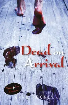 Dead on Arrival, Paperback/Anne Rooney