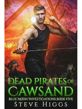 Dead Pirates of Cawsand, Paperback/Steve Higgs