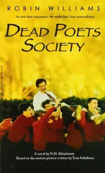 Dead Poets Society, Paperback/N. H. Kleinbaum