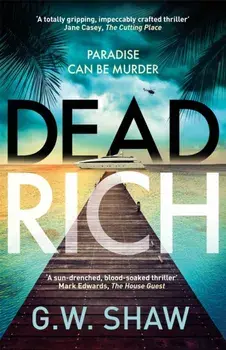 Dead Rich. an edge of the seat thriller about the filthy rich, Paperback/***