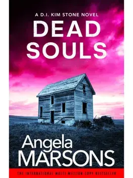 Dead Souls. A gripping serial killer thriller with a shocking twist, Paperback/Angela Marsons