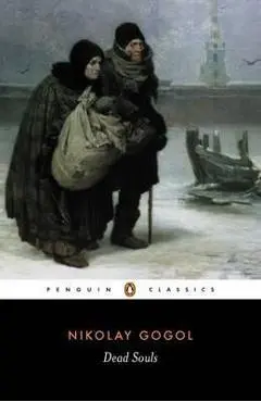 Dead Souls - Nikolai Gogol