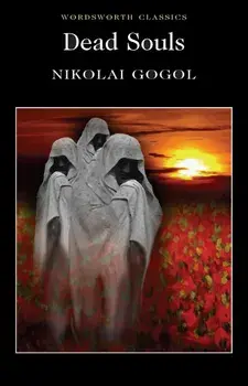 Dead Souls (Wordsworth Classics)/Dr Keith Carabine, Nikolai Gogol