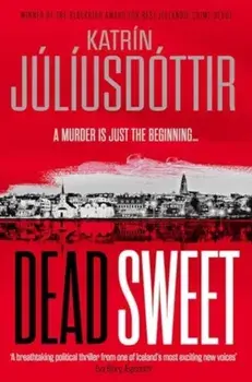 Dead Sweet, Paperback/Katrin Juliusdottir