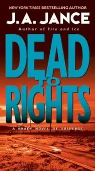 Dead to Rights, Paperback/J. a. Jance