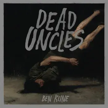Dead Uncles, Paperback/Ben Kline