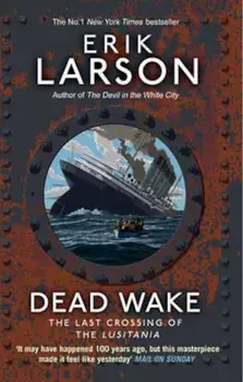Dead Wake, Paperback/Erik Larson