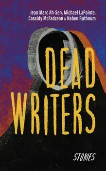 Dead Writers. Stories, Paperback/Michael LaPointe