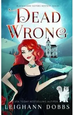 Dead Wrong - Leighann Dobbs