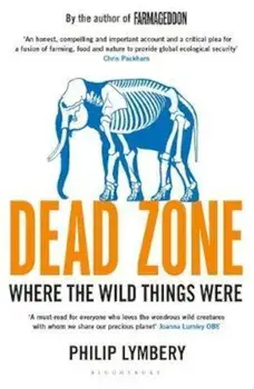Dead Zone, Paperback/Philip Lymbery