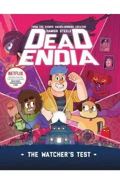 Deadendia: The Watcher's Test: Volume 1 - Hamish Steele