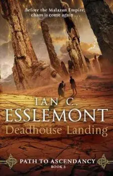 Deadhouse Landing, Paperback/Ian C Esslemont