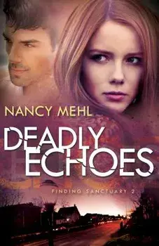 Deadly Echoes, Paperback/Nancy Mehl