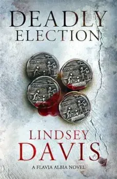 Deadly Election, Paperback/Lindsey Davis