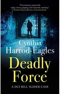 Deadly Force - Cynthia Harrod-eagles