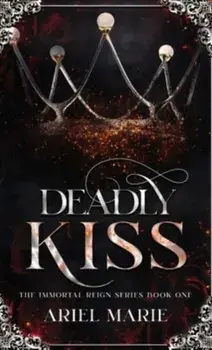 Deadly Kiss, Hardcover/Ariel Marie