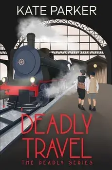 Deadly Travel, Paperback/Kate Parker