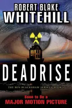 Deadrise, Paperback/Robert Blake Whitehill