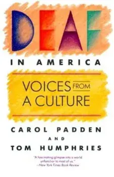 Deaf in America: Voices from a Culture, Paperback/Carol A. Padden