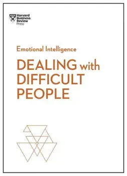 Dealing with Difficult People, Paperback/Harvard Business Review