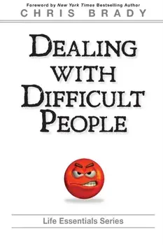 Dealing With Difficult People, Paperback/Life Leadership