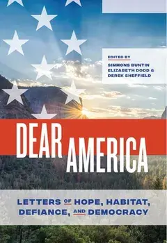 Dear America: Letters of Hope, Habitat, Defiance, and Democracy, Paperback/Simmons Buntin