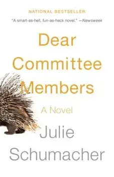 Dear Committee Members, Paperback/Julie Schumacher