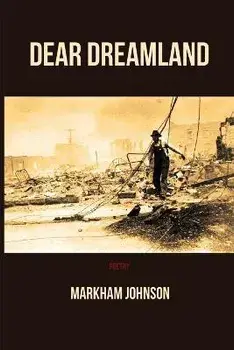 Dear Dreamland, Paperback/Markham Johnson