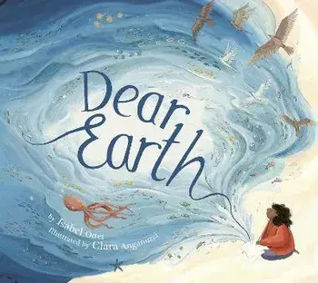 Dear Earth, Hardcover/Isabel Otter