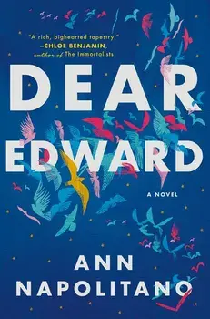 Dear Edward, Hardcover/Ann Napolitano
