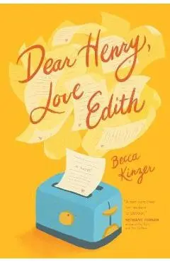Dear Henry, Love Edith - Becca Kinzer